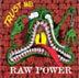 Raw Power