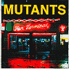 Mutants